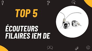 Les 5 Meilleurs Écouteurs Filaires Iem De 2025  Top 5 Écouteurs Filaires Modèles [upl. by Amary]