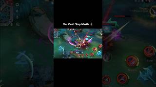 You Can’t Stop Martis 🗿mobilelegends mobilelegend mlbb mlbbindonesia mlbbshorts ml shorts [upl. by Abagail402]