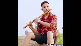 Manglan khuding ure Flute Cover Song By Bishojit Ningthouja [upl. by Battat220]