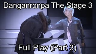 Danganronpa 3 The Stage  Full Play Part 3 English Subtitles CC [upl. by Kippar]