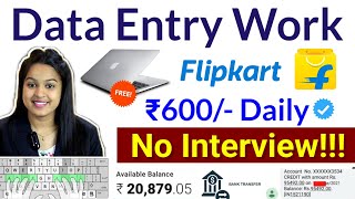 Data Entry Work From Home Fresher Students amp Housewife  Daily Earning  No Investment [upl. by Inobe]