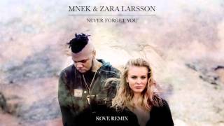 MNEK  Never Forget You Kove Remix [upl. by Octavla663]