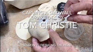 Gadwall Drake Carving Session 2  Detailing the Head [upl. by Pfeifer312]