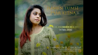 Humein Tumse Pyar Kitna  SARMITA DUTTA  Hindi Cover Version [upl. by Hegyera]