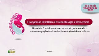 1º Dia  Congresso Nacional de Neonatologia e Obstetrícia [upl. by Akenahs]