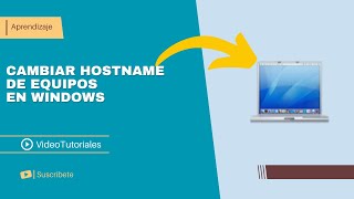 👉Cambiar Hostname de Equipos Windows [upl. by Acimot]