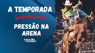 A TEMPORADA 08  A pressão da Arena de Colorado [upl. by Anhcar522]