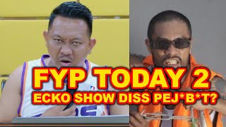 ECKO SHOW  FYP TODAY 2  TETAP LANTANG TANPA TAKUT [upl. by Kalmick]