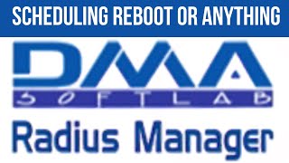 How to schedule reboot on DMA softlab radius manager  DMA softlab radius manager part 20 [upl. by Ydde]