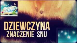 Sennik Dziewczyna  Interpretacja Snów o Dziewczynie  Sennikbiz [upl. by Yanahc256]