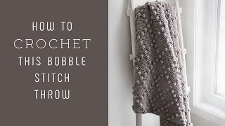 How to Crochet a Bobble Stitch ThrowBlanket [upl. by Dudley]