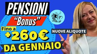 PENSIONI ❗️ NUOVO quotBONUSquot DA GENNAIO 👉 Fino a 260€ LANNO IN PIÙ❗️Nuove aliquote IRPEF ✅ Incrementi [upl. by Muire194]