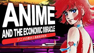 Anime amp the Economic Miracle  The History of Animation amp Japan [upl. by Ibrab]