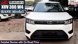 Mahindra XUV 300 Base Model W4 Detailed Review with On Road Price  Xuv300 W4 Model [upl. by Llemart]