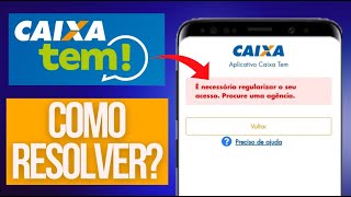 CAIXA TEM É NECESSÁRIO REGULARIZAR O SEU ACESSO PROCURE UMA AGÊNCIA ATUALIZAÇÃO DO CADASTRO [upl. by Narret]