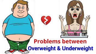 Problems of overweight and underweight people [upl. by Luce]