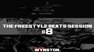 Freestyle Beat Session 8  Wynston Is Back 1K Subs Special  TheHomieWynston [upl. by Adalbert]