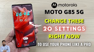 Moto G85 5G  Change These 20 Settings Right Now [upl. by Diamond]