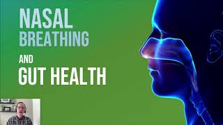 Nasal Breathing and Gut Health [upl. by Nossah891]