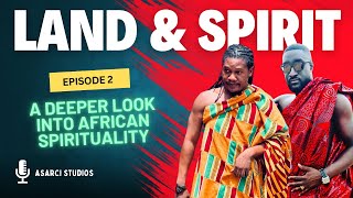 Ghanas Land and SpiritEpisode 2 [upl. by Tonie814]