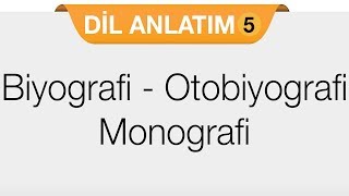 Öğretici Metinler  Biyografi  Otobiyografi  Monografi [upl. by Idnahs]