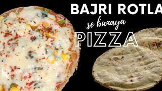 Bajri Rotla Pizza  Millet Pizza  पिज़्ज़ा  बाजरे का पिझ्झा  RICH IN PROTIEN AND DIET FOOD [upl. by Adali]