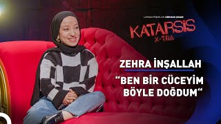 Katarsis XTRA “Ben Bir Cüceyim Böyle Doğdum”  Zehra İnşallah [upl. by Macdonell]