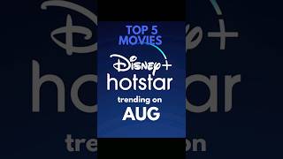 Disney Hotstar Top 5 Movies on August 2024  leoexplained movie top5 [upl. by Ellehsram139]