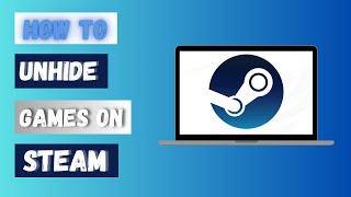 How to Unhide Games on Steam 2024 [upl. by Narmi]