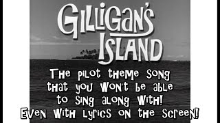 Gilligans Island pilot theme song  lyrics on screen [upl. by Ermin]