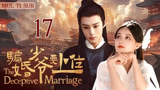 quotThe Deceptive MarriagequotEP17❤‍🔥On the wedding night the groom turned out to be someone elsedrama [upl. by Haleemak]