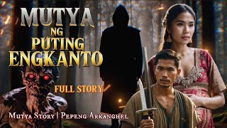 MUTYA NG PUTING ENGKANTO  Full Story [upl. by Alexei]