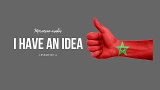 I have an idea عندي فكرة‬‎ Moroccan Arabic [upl. by Assenav]