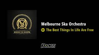 Melbourne Ska Orchestra  The Best Things In Life Are Free JPOLAKUS SKA WORLD [upl. by Esilahs789]