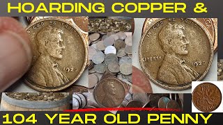 Hoarding Copper amp 104 Year old Penny [upl. by Hephzipah]