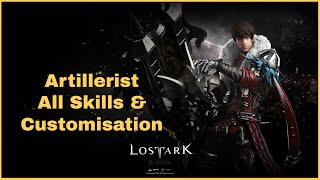 Lost Ark  Artillerist Blaster All Skills amp Customisation Gameplay With Timestamp [upl. by Boynton800]