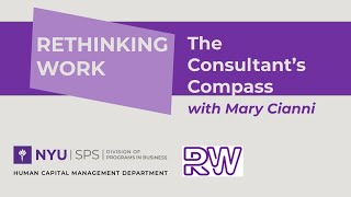 Rethinking Work The Consultants Compass with Dr Mary Cianni [upl. by Garratt661]