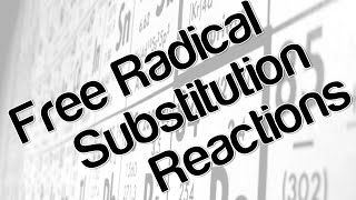 Free radical substitution reactions [upl. by Richey800]