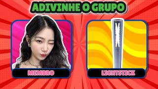 CONSEGUE ADIVINHAR O GRUPO PELO MEMBRO E LIGHTSTICK [upl. by Alac]