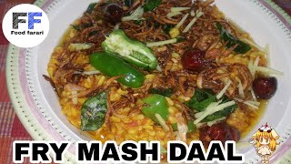 Mash Daal With TarkaFry Mash DaalDhaba Style Mash Daal by Food Fararisamiullah Food secret [upl. by Odab]