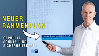 Geprüfte Schutz und Sicherheitskraft  Neuer Rahmenplan I Hier ändert sich einiges 2022 [upl. by Marozik]