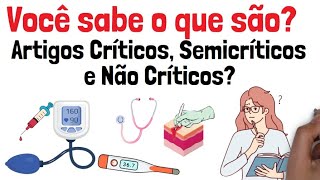 Artigos críticos semicríticos e não críticos Enfermagem Esquematizada [upl. by Ynavoj428]