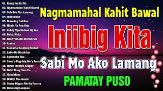 Nagmamahal kahit Bawal  OPM Tagalog Love Songs 80s 90s  Lumang Kanta Nonstop 60s 70s 80s 90s [upl. by Ander]