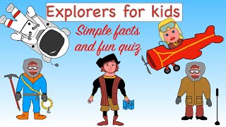 Famous Explorers for kids  Facts and quiz [upl. by Aelber963]