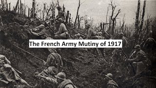 The French Army Mutiny of 1917 [upl. by Helaina]