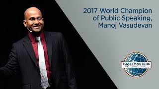 2017 World Champion of Public Speaking Manoj Vasudevan [upl. by Ynnoj]