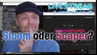 Livestream Kleiner Vergleich Sampleson Scaper vs Anemond Sloom [upl. by Eintihw15]