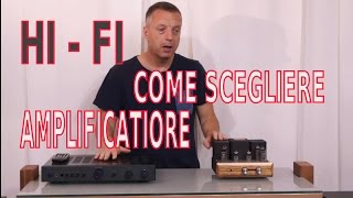 Come scegliere AMPLIFICATORE HIFI [upl. by Einallem]