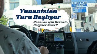 Çekme Karavan ile Yunanistana gidiyoruz  Gerekli belgeler neler [upl. by Enitsirhk]