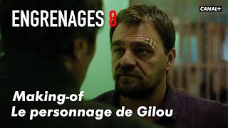 ENGRENAGES 8  Le personnage de Gilou Bonus [upl. by Lars734]